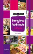 Guide de la street food et des food trucks à Paris