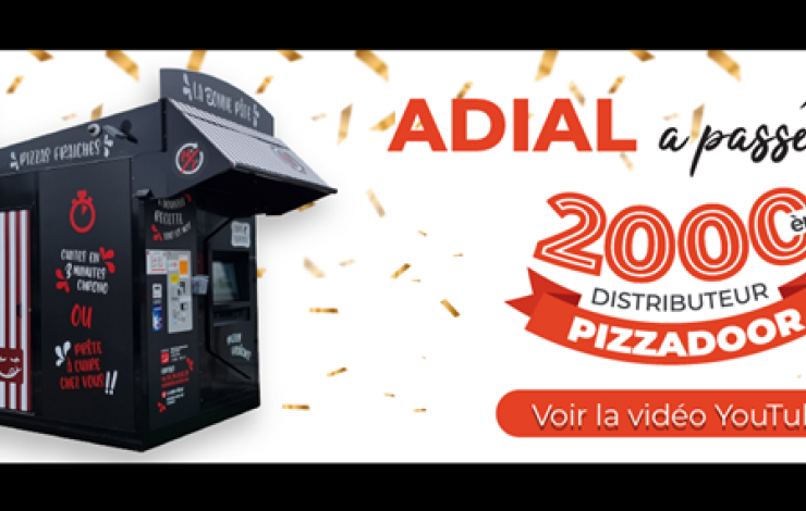 Pizzadoor : la barre des 2000 distributeurs est franchie !