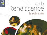 La table de la Renaissance, le mythe italien sous la direction de Pascal Brioist et Florent Quellier