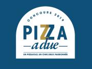 Concours PIZZA A DUE : Ouverture des inscriptions !