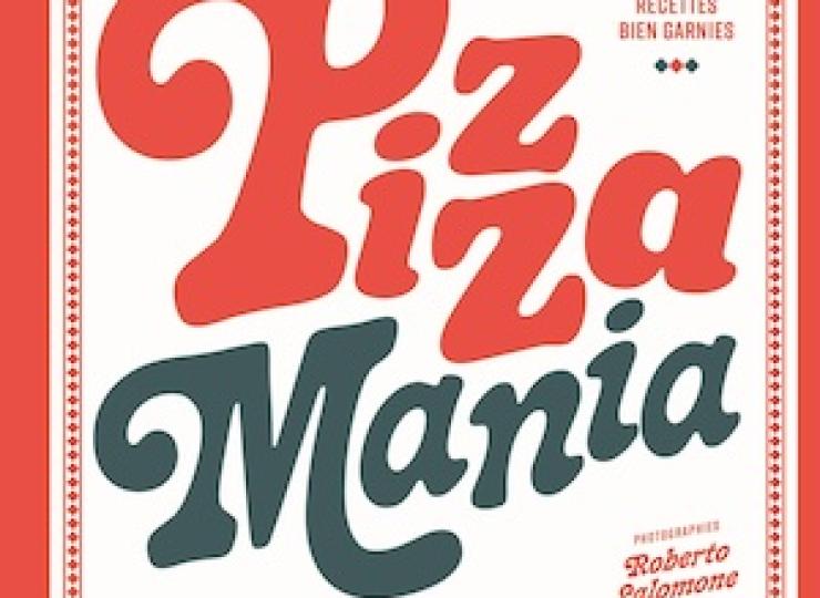 Pizza Mania, le nouveau livre d'Alpha Pezone est un régal !
