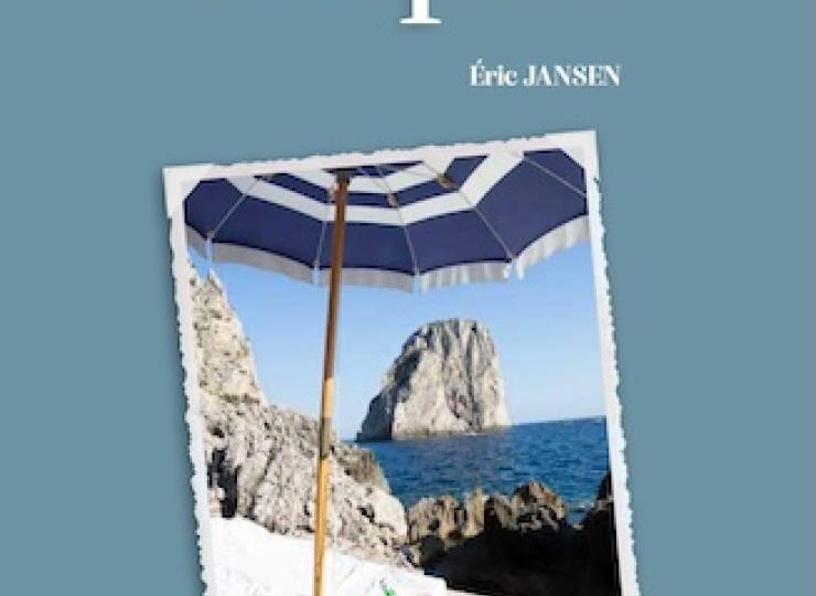 Un été à Capri d'Eric Jansen, le livre à dévorer avant, pendant et après des vacances à Capri ou ailleurs !