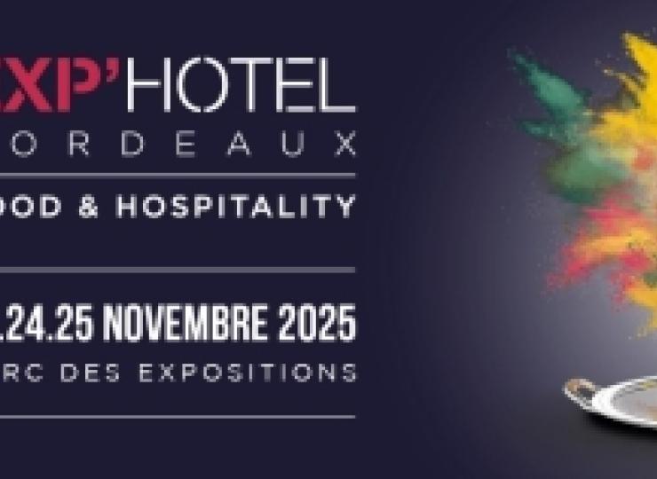 Exp’hotel 2025 au service des filières Food et Hospitality du Sud-Ouest