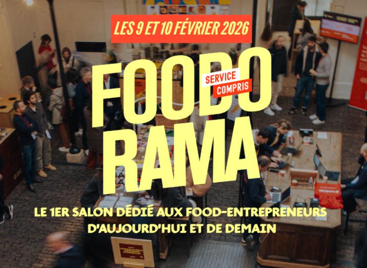 FOODORAMA 2026 : ouverture des candidatures aux sessions pitch pour les entrepreneurs de la restauration