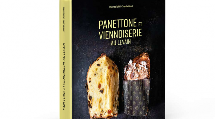 Panettone et viennoiserie au levain par Thomas Teffri-Chambelland