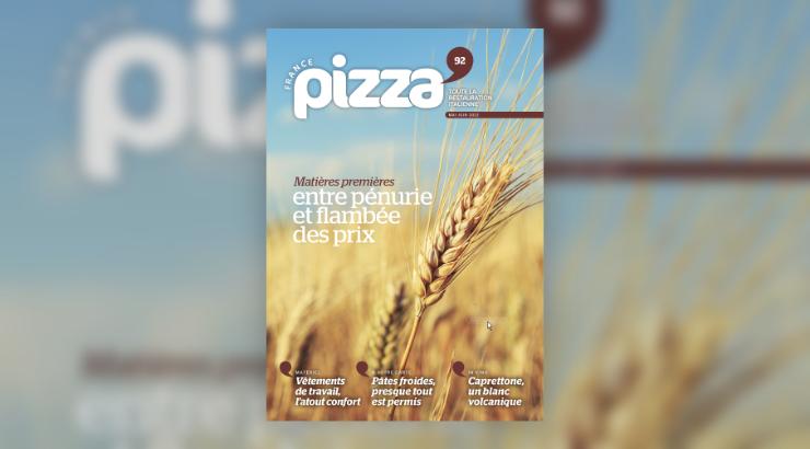 Ne manquez pas le n° 92 de France Pizza Toute la Restauration italienne